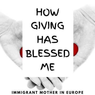 Giving Has Blessed My Life