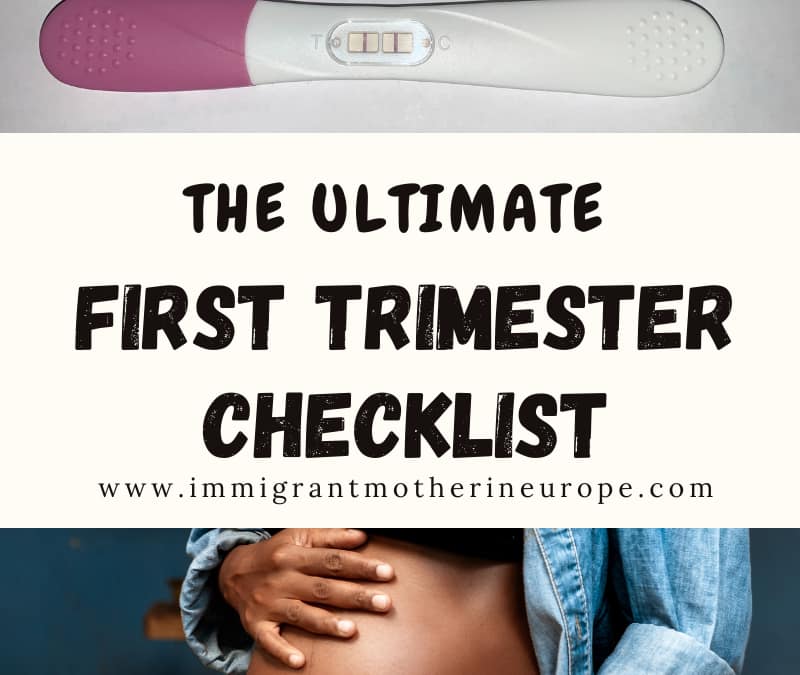 First Trimester – Ultimate Checklist For The First 13 Weeks